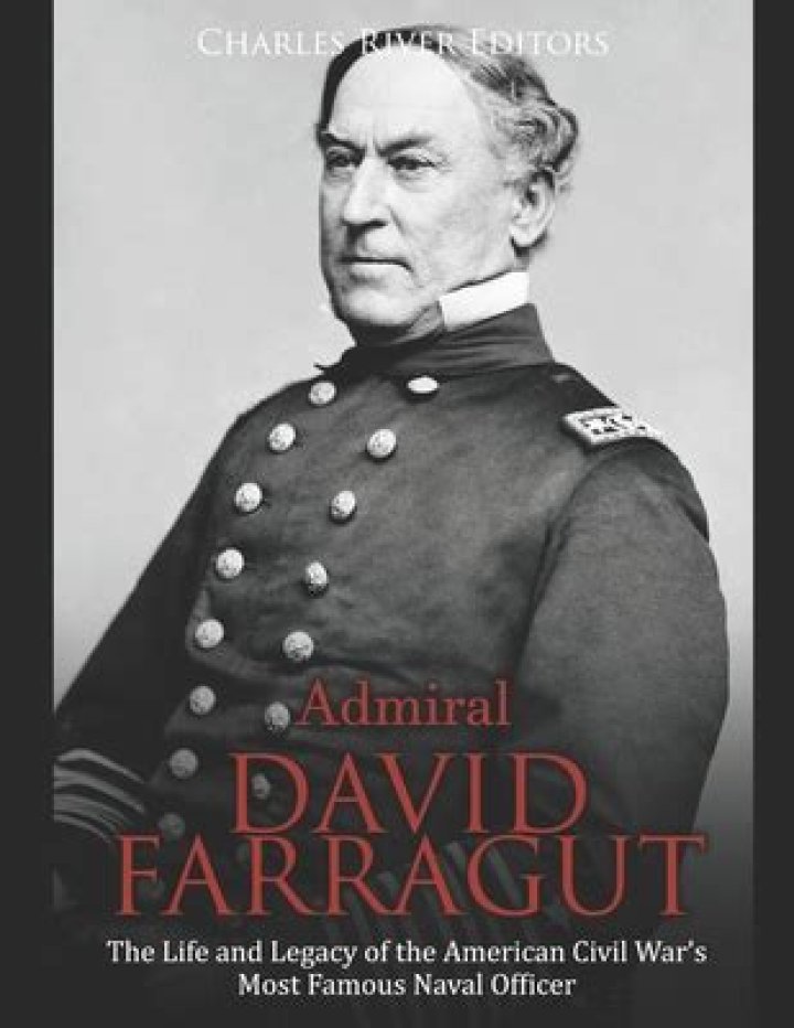 David Farragut Biography - Facts, Childhood, Family Life & Achievements
