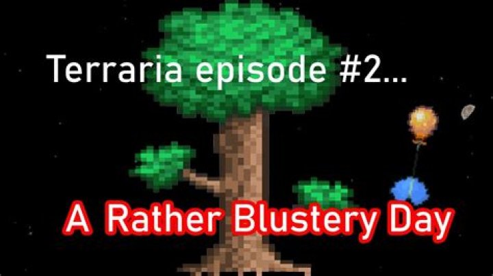 How do you get the rather blustery day in Terraria? – Celebrity
