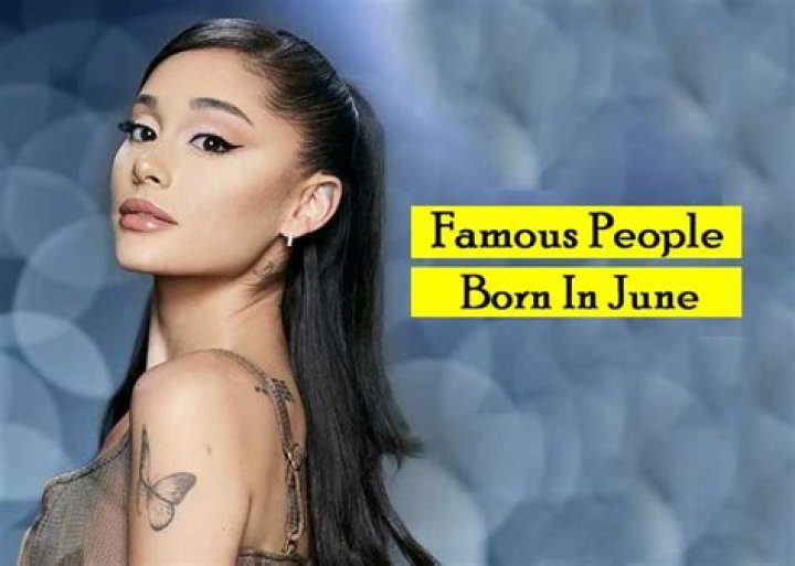 June 5 Birthdays Of Famous People - Characteristics And Personality Traits